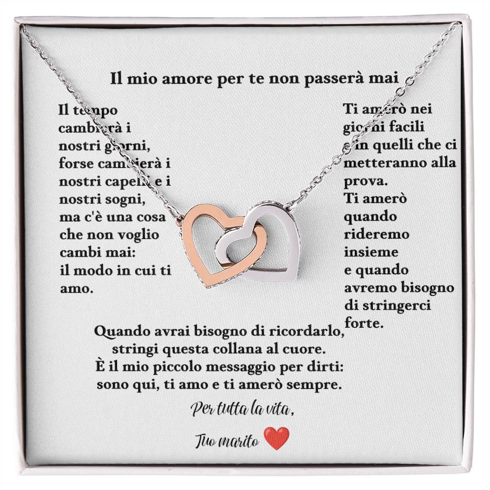 Il mio amore per te non passerà mai